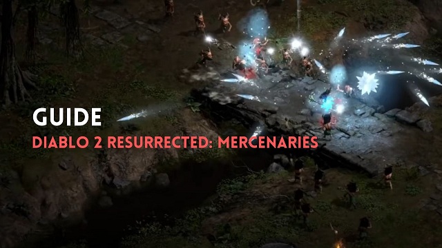 Diablo 2 Resurrected Mercenary Guide.jpg