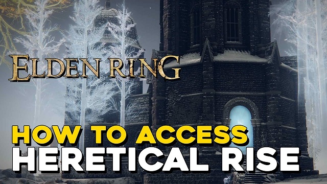 How to Enter Heretical Rise in Elden Ring.jpg