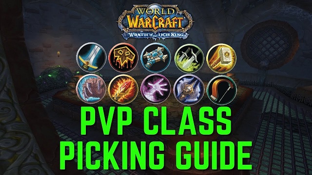 WoW Classic WotLK PVP Class Guide How to Select the Suitable Class For PVP Mode in WotLK.jpg