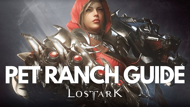 Lost Ark Pet Ranch Guide How to Level Up Your Pets to Legendary in Lost Ark.jpg