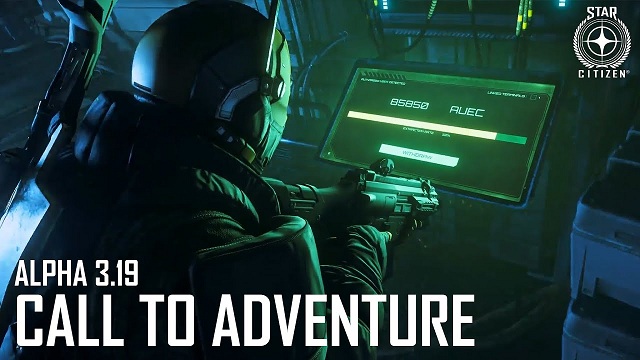 Star Citizen Alpha 3.19 Guide New Contents and Features in Star Citizen Call to Adventure.jpg