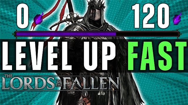 Lords of the Fallen Guide How to Level Up Fast in Lords of the Fallen.jpg
