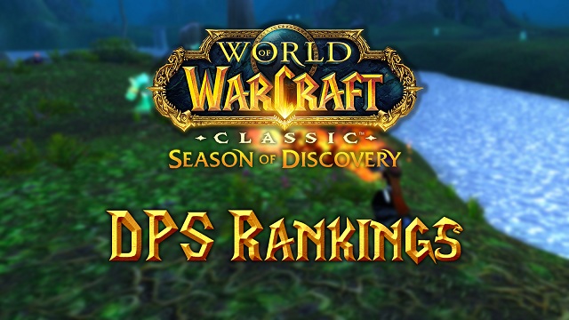 WoW Classic Season of Discovery Guide How to Select Best DPS Classes to Start in WoW SOD.jpg