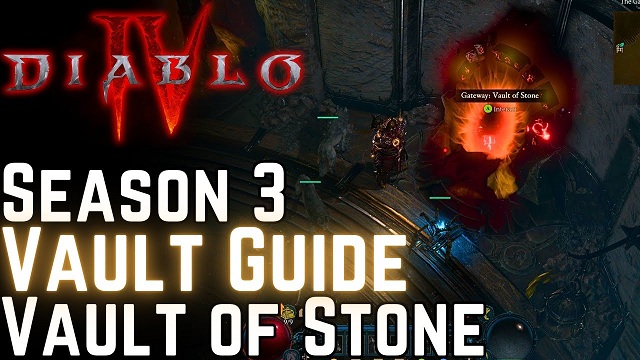 Diablo 4 Season 3 Vaults Guide How to Unlock Vaults Dungeons in Diablo 4.jpg