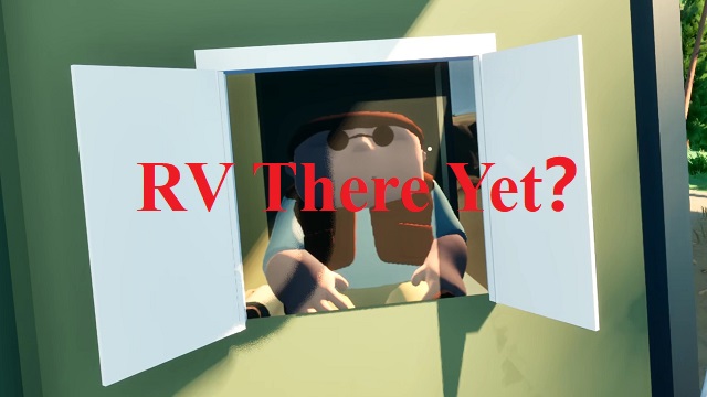 RV There Yet