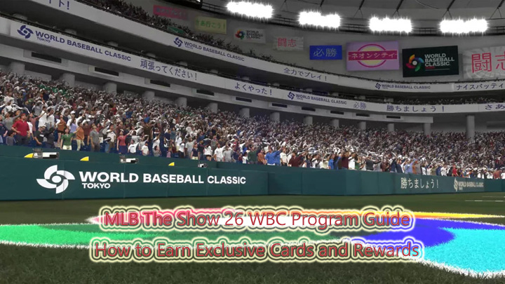 MLB The Show 26 WBC Program Guide – How to Earn Exclusive Cards and Rewards
