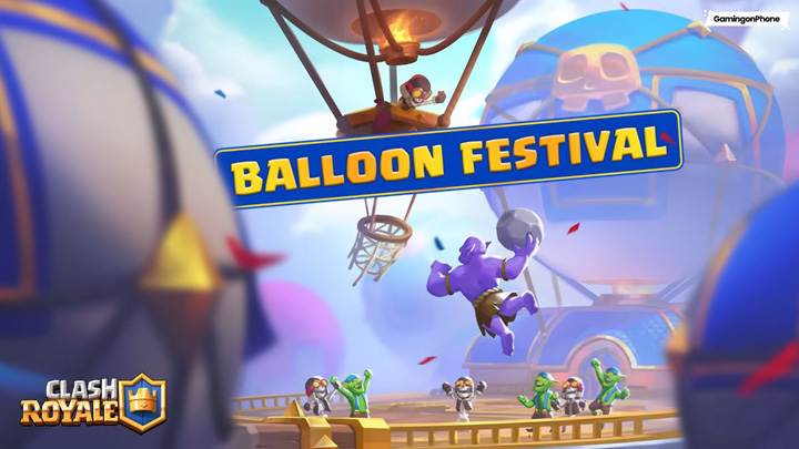 Clash Royale's Balloon Festival Guide