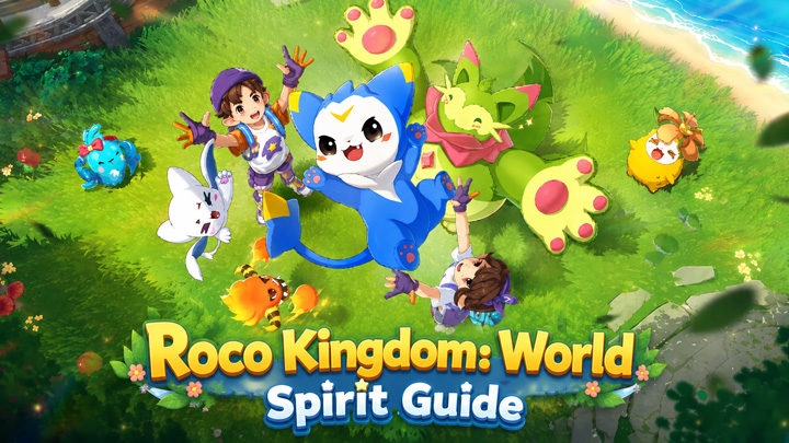 Roco Kingdom World Spirit Guide Roco Kingdom World Spirit Guide