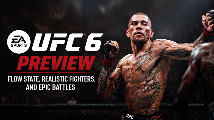 EA Sports UFC 6 Preview EA Sports UFC 6 Preview