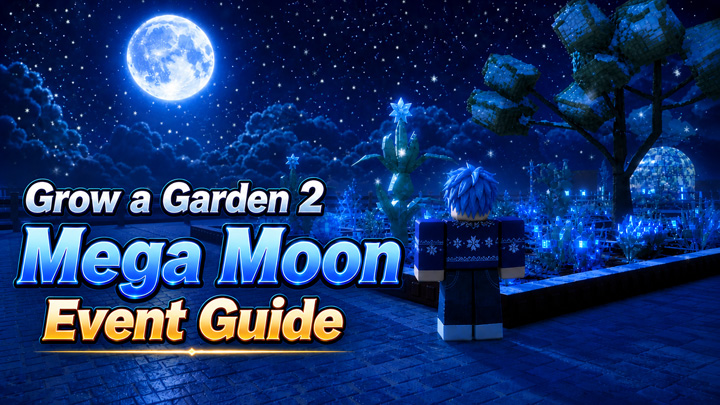 Grow a Garden 2 Mega Moon Event Guide