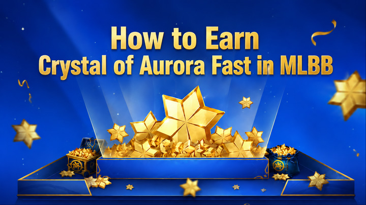 How to Earn Crystal of Aurora Fast in MLBB How to Earn Crystal of Aurora Fast in MLBB