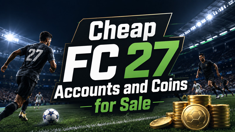 Cheap FC 27 Accounts and Coins for Sale Cheap FC 27 Accounts and Coins for Sale