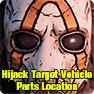 BL3 Car Parts Locations: how to unlock Hijack Target Vehicle Parts in Borderlands 3 (Vehicle Upgrade